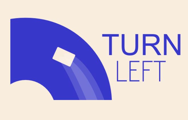 Turn Left