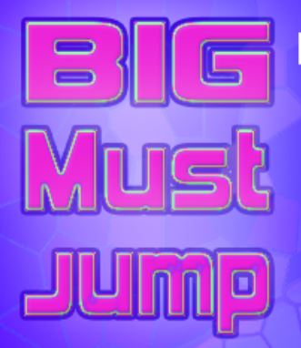 Big Must Jump
